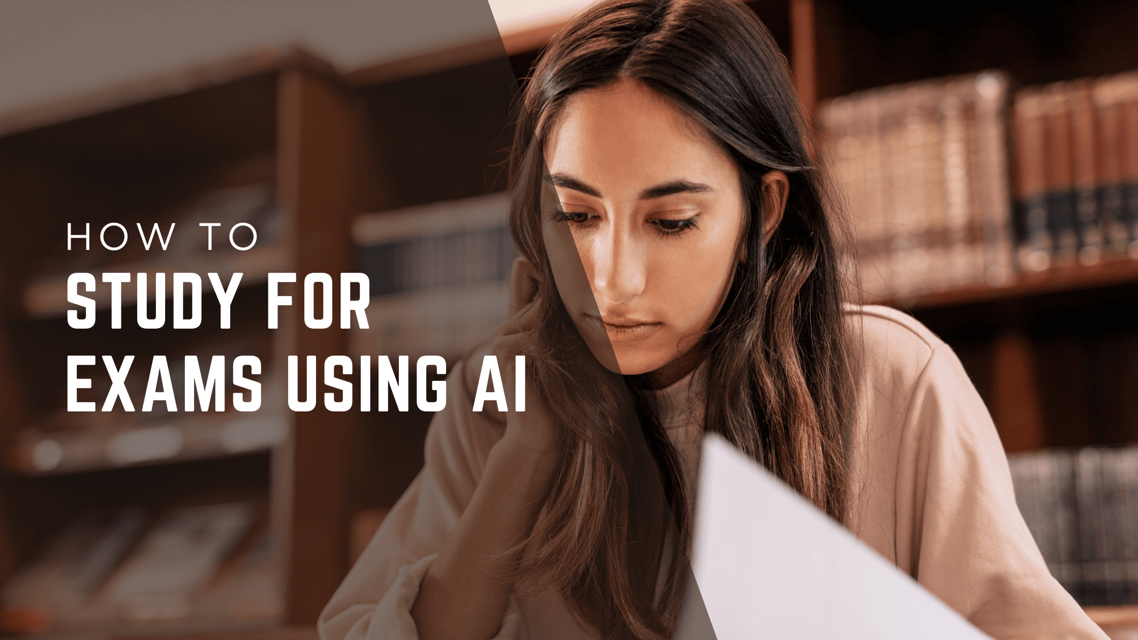 How to Study for Exams Using AI: Tools, Prompts & Tips
