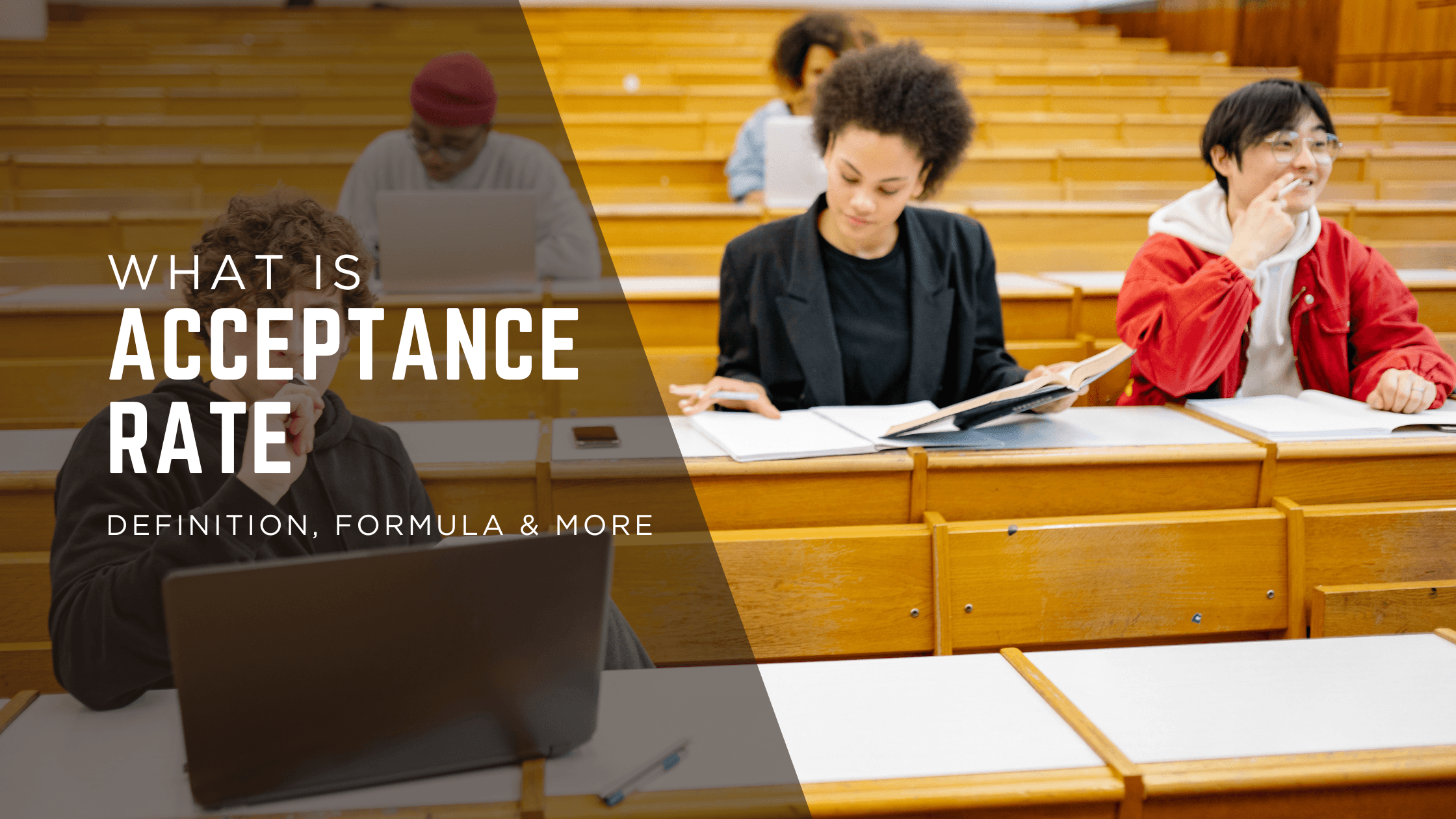 Acceptance Rate: Definition, Formula & College Rankings