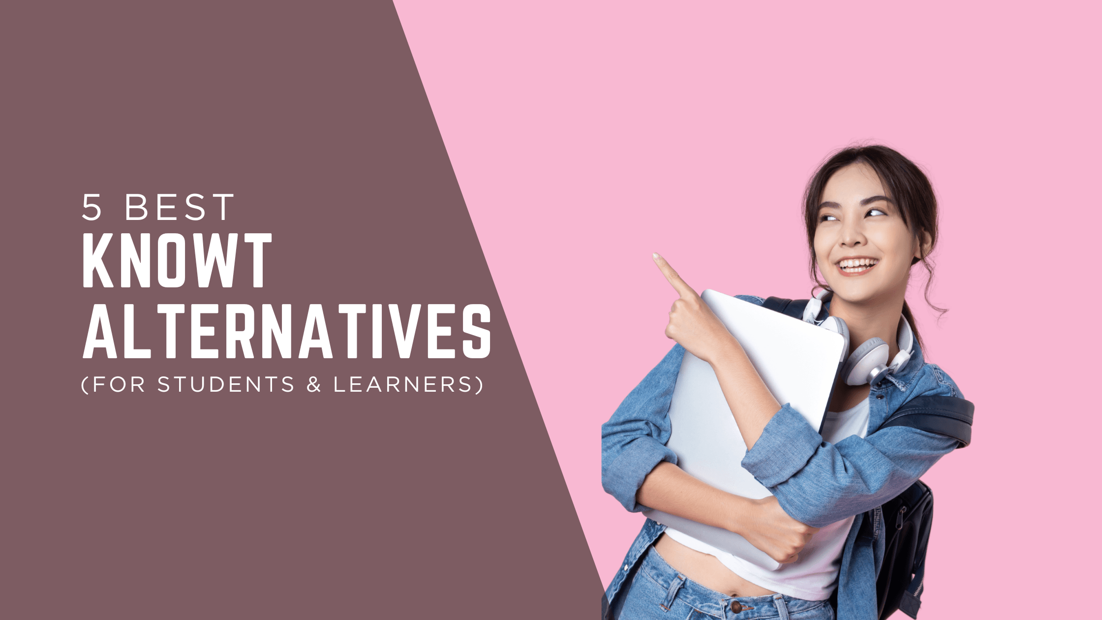 Image showing the text "5 Best Knowt Alternatives" along with a graphic of a girl student.
