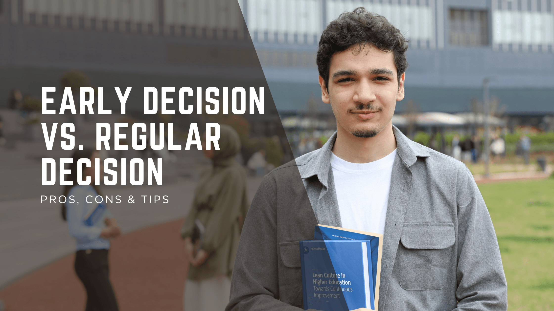 Image showing a college student holding a handbook, along with the text "Early Decision vs. Regular Decision".