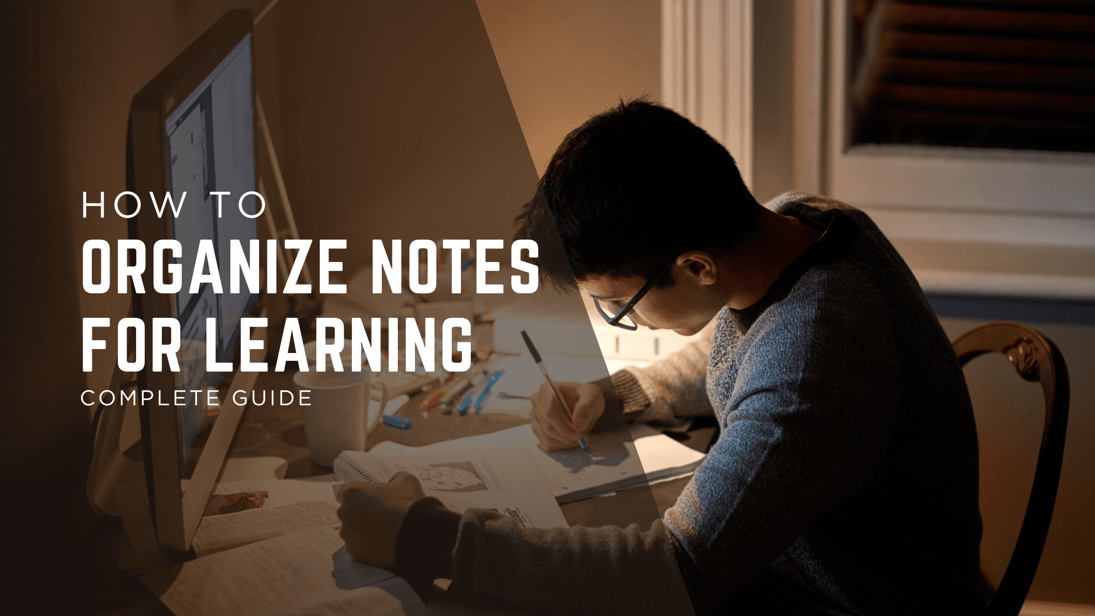 How to Organize Notes for Learning